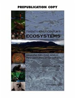 Twenty-First Century Ecosystems - National Research Council; Policy And Global Affairs; Board on International Scientific Organizations; U S National Committee for Diversitas; Committee for Biodiversity and Ecosystem Services a Symposium