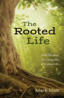 The Rooted Life - Mah, Mark