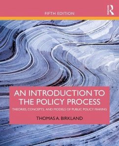 An Introduction to the Policy Process - Birkland, Thomas A. (North Carolina State University, USA)