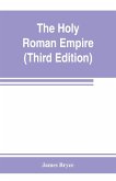 The Holy Roman empire (Third Edition)