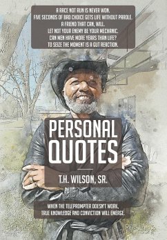 Personal Quotes - Wilson Sr., T. H.