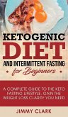 Ketogenic Diet and Intermittent Fasting for Beginners