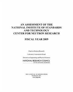 An Assessment of the National Institute of Standards and Technology Center for Neutron Research - National Research Council; Division on Engineering and Physical Sciences; Laboratory Assessments Board; Panel on Neutron Research