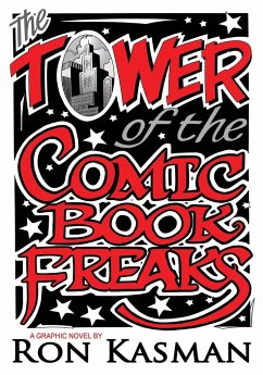 The Tower of the Comic Book Freaks - Kasman, Ron