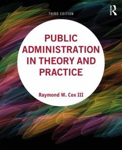 Public Administration in Theory and Practice - Cox, Raymond W