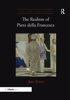 The Realism of Piero della Francesca - Keizer, Joost