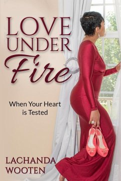 Love Under Fire - Wooten, Lachanda