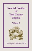 Colonial Families of York County, Virginia, Volume 2 Colonial Families of York County, Virginia, Volume 2