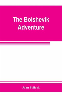 The bolshevik adventure - Pollock, John