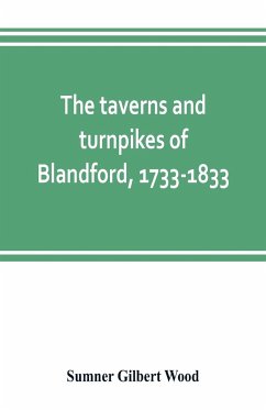 The taverns and turnpikes of Blandford, 1733-1833 - Gilbert Wood, Sumner