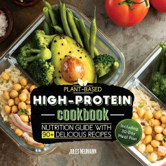 Plant-Based High-Protein Cookbook - Neumann, Jules
