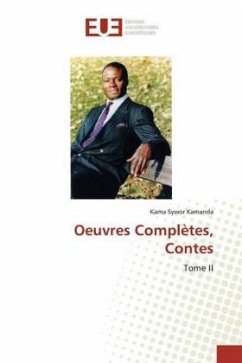 Oeuvres Complètes, Contes - Kamanda, Kama Sywor