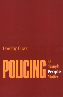 Policing as Though People Matter - Guyot, Dorothy