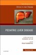 Pediatric Hepatology, an Issue of... - Bild 1