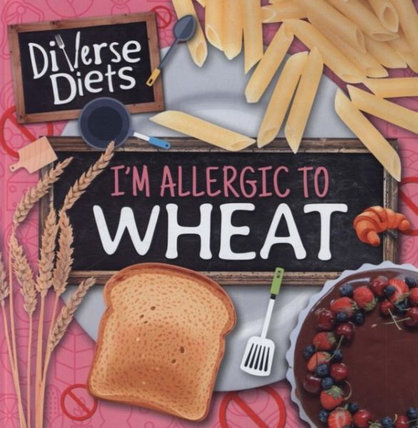 I'm Allergic to Wheat