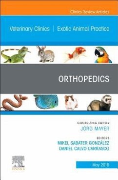 Orthopedics, an Issue of Veterinary Clinics of North America: Exotic Animal Practice - Sabater González, Mikel;Calvo Carrasco, Daniel