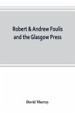 Robert & Andrew Foulis and the Glasgow Press
