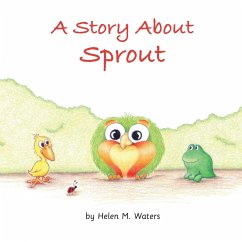 A Story About Sprout - Waters, Helen M