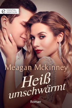 Heiß umschwärmt (eBook, ePUB) - Mckinney, Meagan