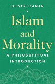 Islam and Morality (eBook, ePUB) Islam and Morality (eBook, ePUB)