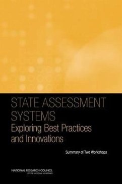 State Assessment Systems - National Research Council; Division of Behavioral and Social Sciences and Education; Center For Education; Committee on Best Practices for State Assessment Systems Improving Assessment While Revisiting Standards