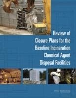 Cover Review of Closure Plans for the Baseline Incineration Chemical Agent Disposal Facilities