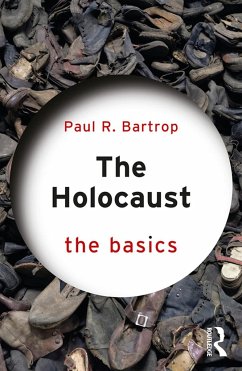 The Holocaust: The Basics - Bartrop, Paul