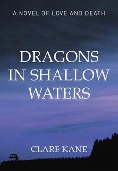 Dragons in Shallow Waters - Kane, Clare