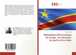 République démocratique du Congo : les hommes, les partis et les idées - Ekofo, Christian