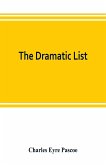 The dramatic list; a record of the principal performances of living actors and actresses of the British stage