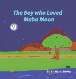 The Boy Who Loved the Moon - Stories, Brimoral