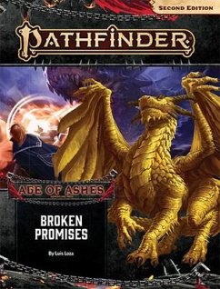 Pathfinder Adventure Path: Broken Promises (Age of Ashes 6 of 6) [P2] - Loza, Luis