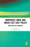 Northeast India and India's Act East Policy