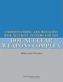 Understanding and Managing Risk in Security Systems for the Doe Nuclear Weapons Complex