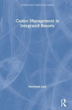 Casino Management in Integrated Resorts - Lam, Desmond