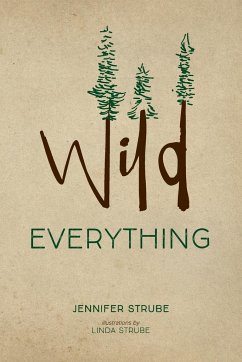 Wild Everything - Strube, Jennifer