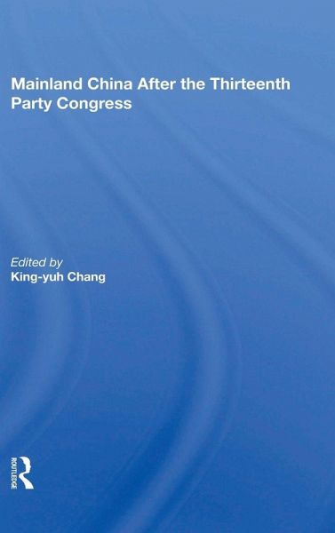 Mainland China After The Thirteenth Party Congress Mainland China After The Thirteenth Party Congress