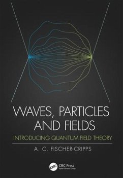 Waves, Particles and Fields - Fischer-Cripps, Anthony C