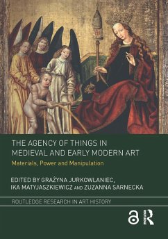 Cover The Agency of Things in Medieval and Early Modern Art