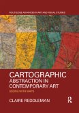 Cartographic Abstraction in Contemporary Art Cartographic Abstraction in Contemporary Art