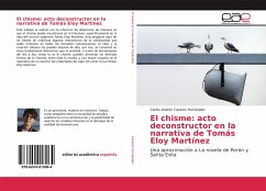 El chisme: acto deconstructor en la narrativa de Tomás Eloy Martínez