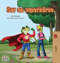 Ser un superhéroe - Shmuilov, Liz; Books, Kidkiddos