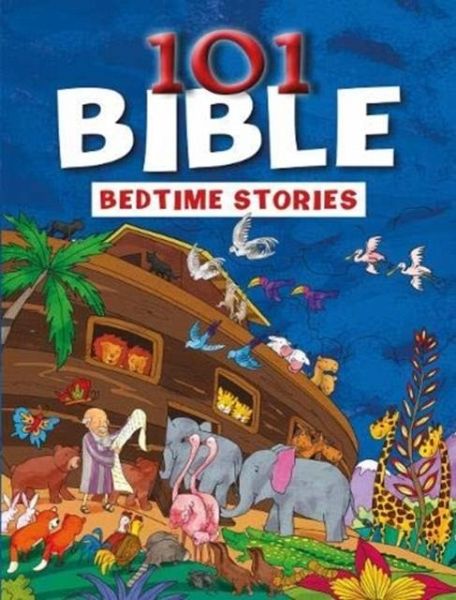 101 Bible Bedtime Stories 101 Bible Bedtime Stories