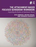 The Attachment-Based Focused Genogram Workbook