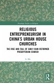 Religious Entrepreneurism in China's Urban House Churches