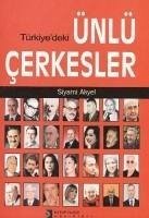 Türkiyedeki Ünlü Cerkesler - Akyel, Siyami