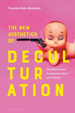 The New Aesthetics of Deculturation (eBook, PDF) - Botz-Bornstein, Thorsten