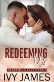 Redeeming Us (Redeeming Love Series, #3) (eBook, ePUB)