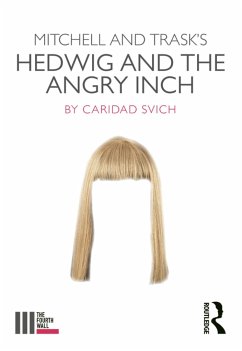 Mitchell and Trask's Hedwig and the Angry Inch - Svich, Caridad