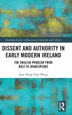 Dissent and Authority in Early Modern Ireland Dissent and Authority in Early Modern Ireland